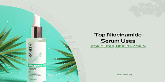 Top Niacinamide Serum Uses for Clear, Healthy Skin