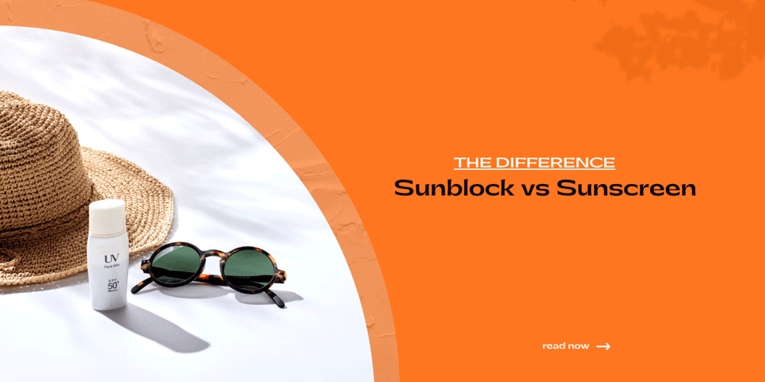 Difference Between Sunscreen and Sunblock